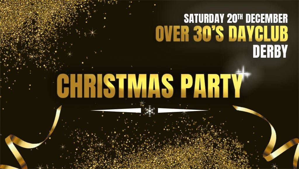 Over 30s Dayclub DERBY - Christmas party