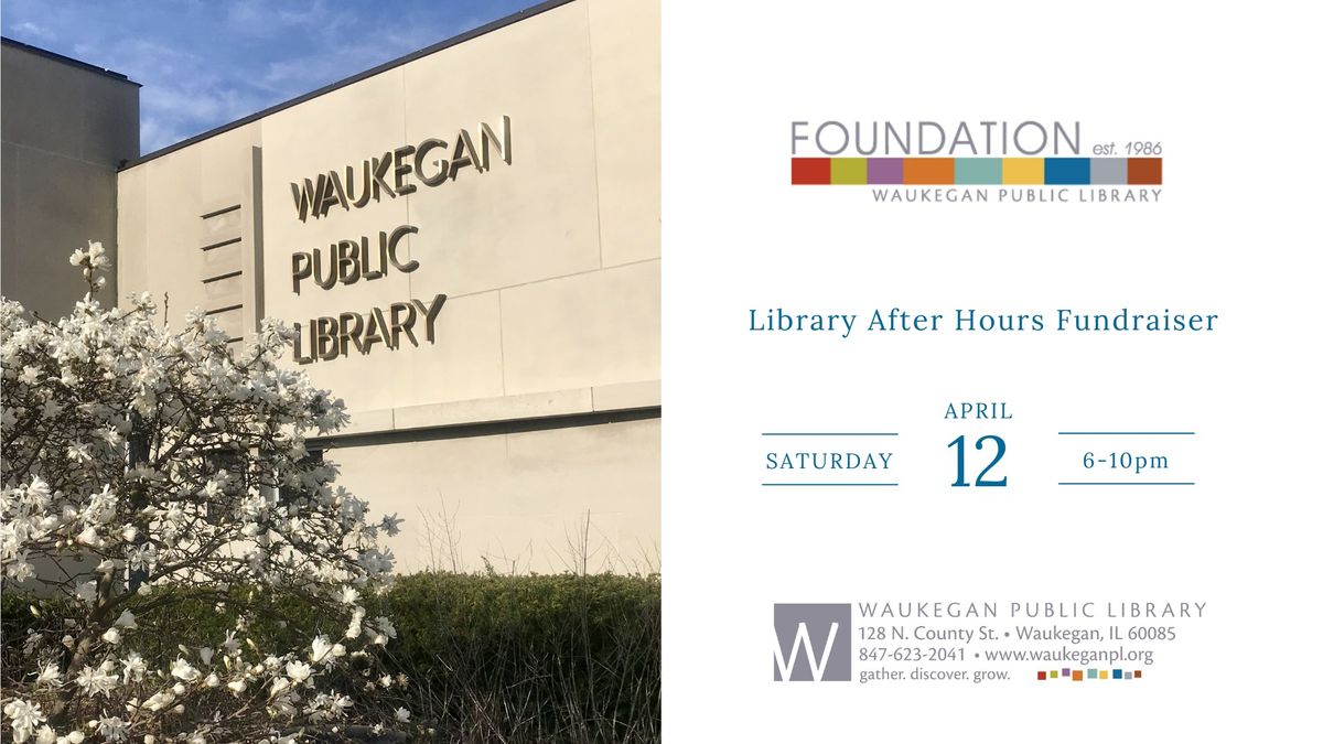 Library After Hours: A Foundation Fundraiser