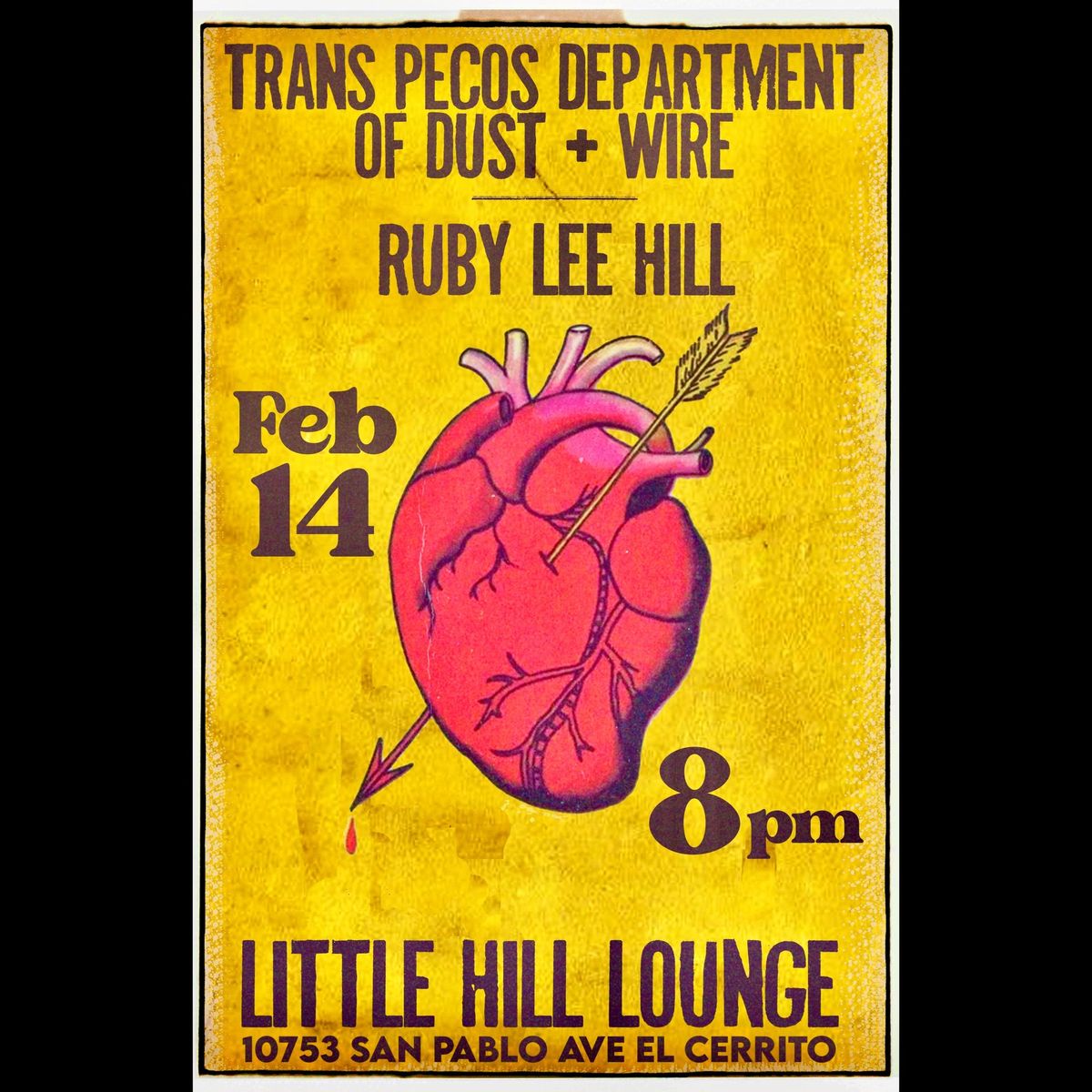 Trans Pecos Dept Of Dust + Wire\/Ruby Lee Hill at the Little Hill Lounge Friday Feb 14th