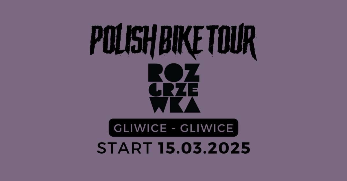 PBT2025 Rozgrzewka \/ Maraton Rowerowy Gliwice - Gliwice 15.03.2025