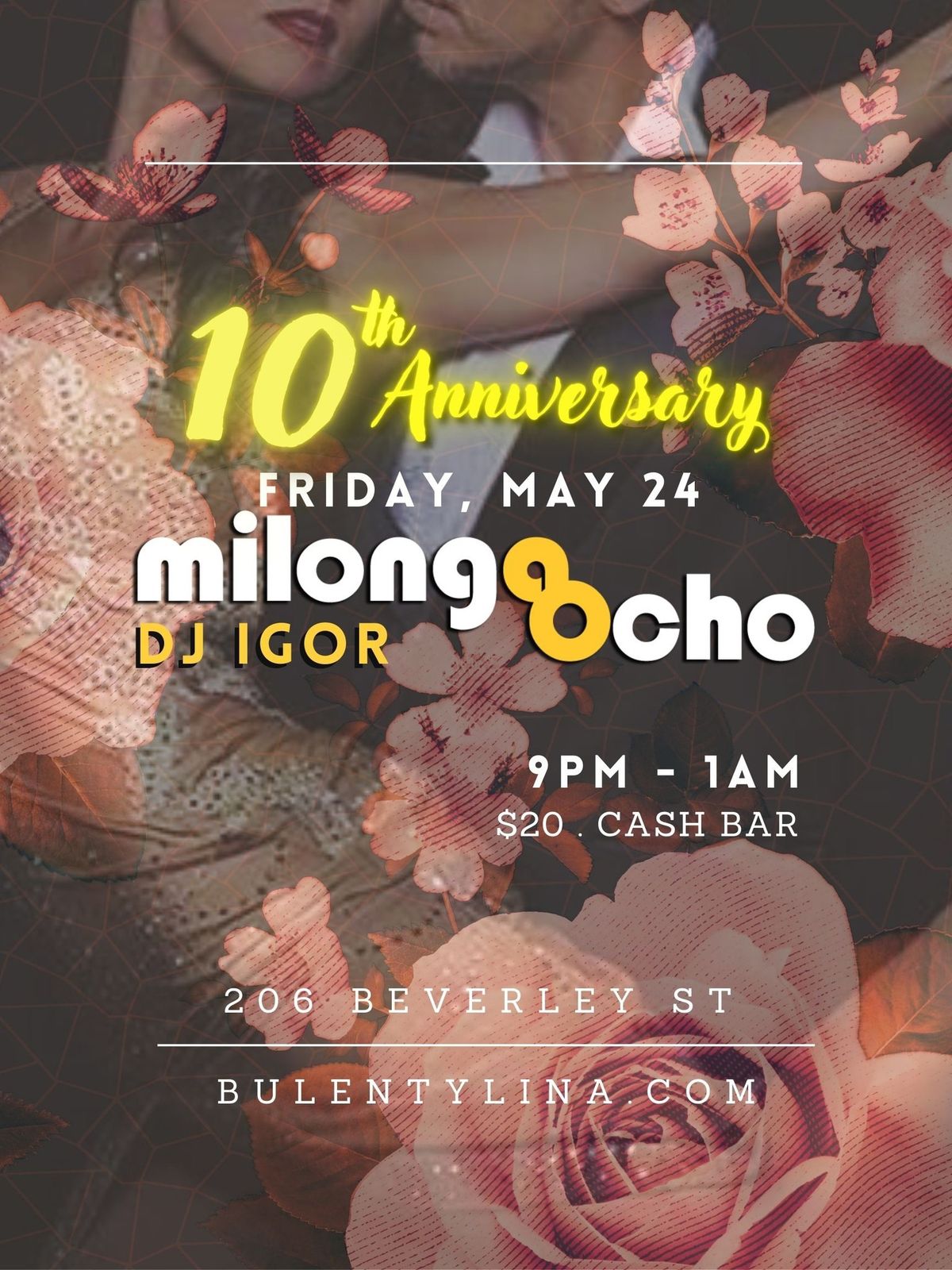 MILONGA OCHO ?10th Anniversary, May 24, Friday with DJ Igor
