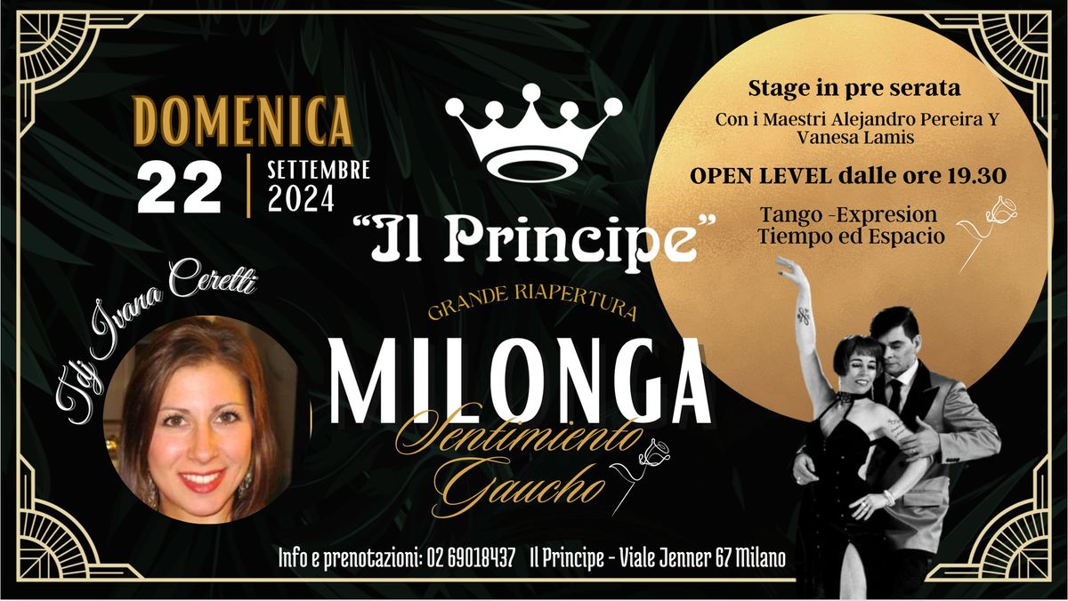 Il Principe - Milonga "Sentimiento Gaucho" - Stage Pereira Y Lamis - TDJ Ivana Ceretti