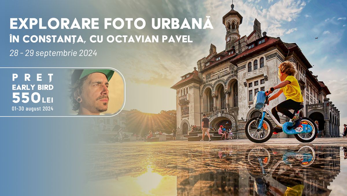 Explorare Foto Urban\u0103 \u00een Constan\u0163a cu Octavian Pavel