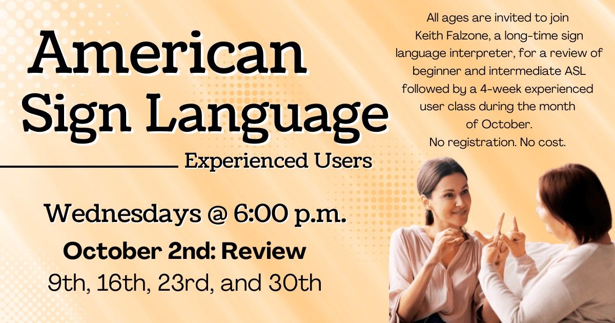 American Sign Language: Experienced Users Class