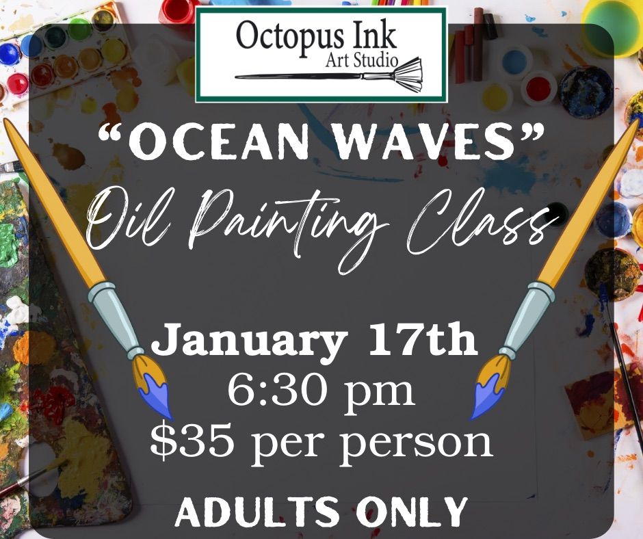 \u201cOcean Waves\u201d Adult Painting class 