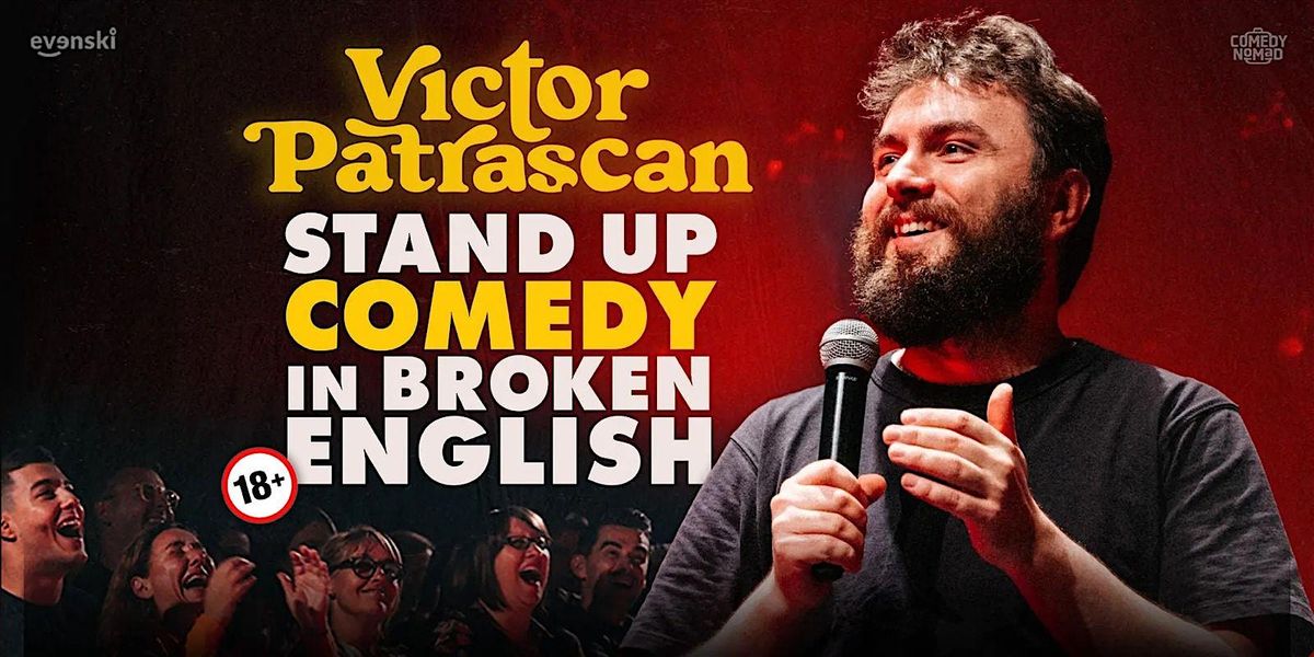 Stand up Comedy in broken English \u2022 Victor Patrascan in Glasgow