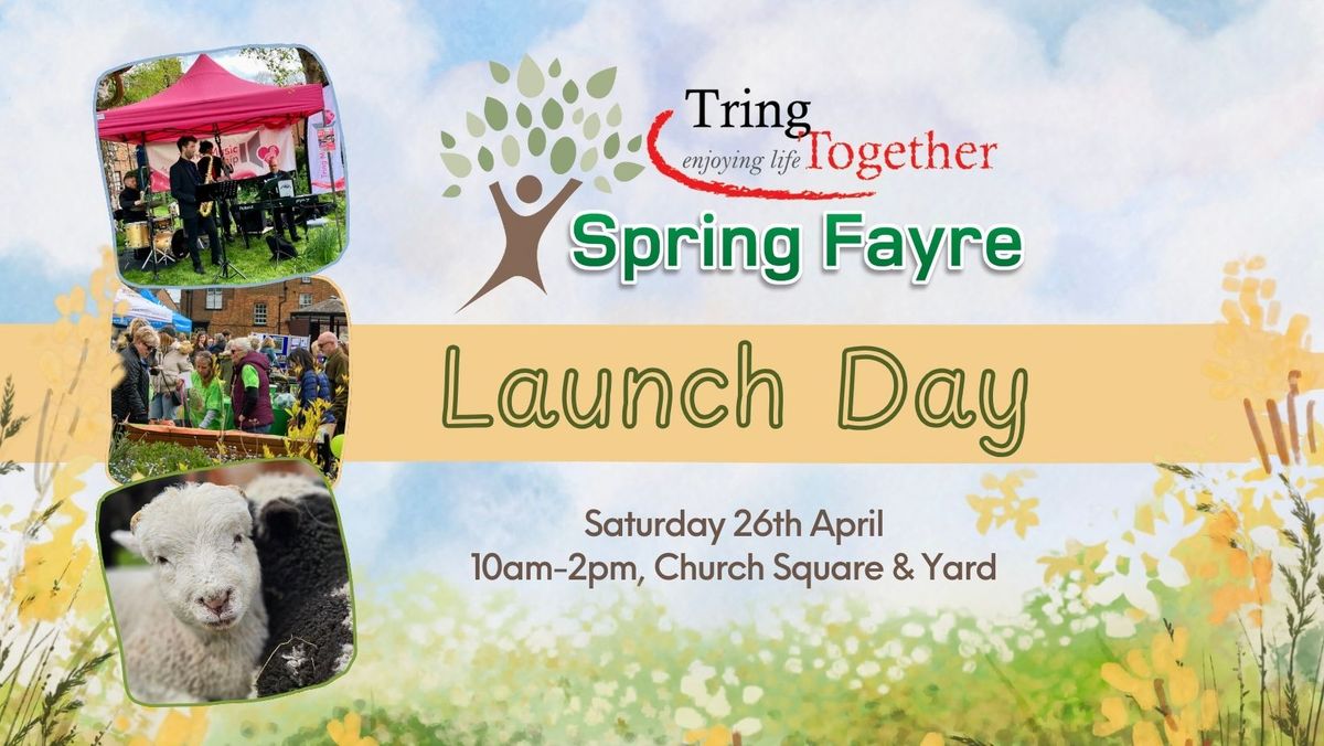 Spring Fayre Launch Day