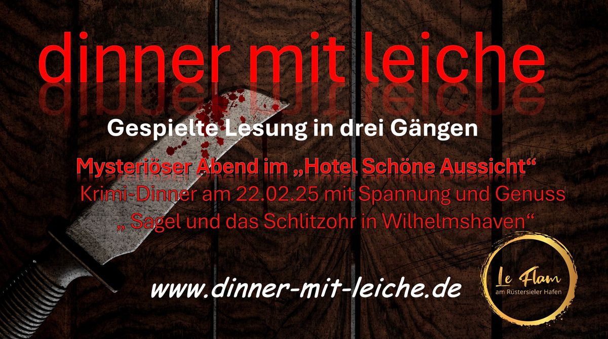 Dinner mit Leiche - Gespielte Lesung in Drei G\u00e4ngen  Mysteri\u00f6ser Abend im \u201eHotel Sch\u00f6ne Aussicht\u201c 