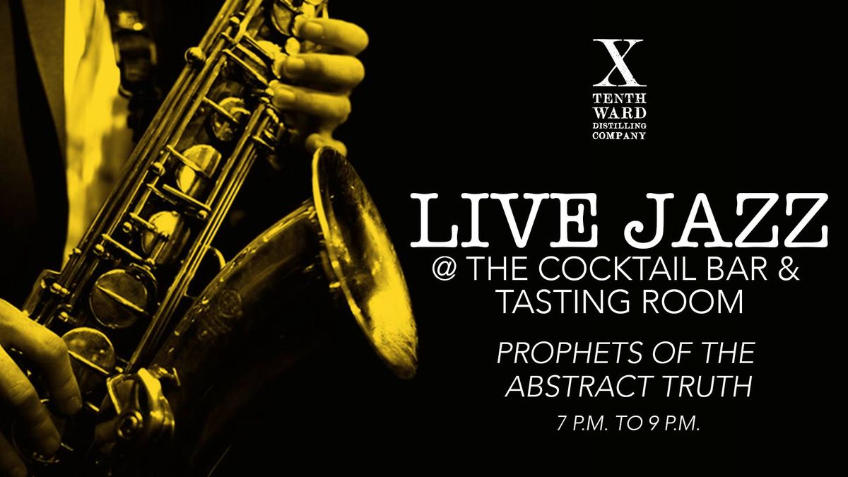 Live Jazz at the Cocktail Bar with Prophets of the Abstract Truth