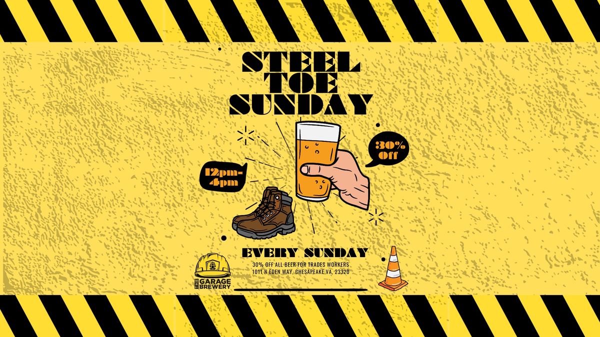 Steel Toe Sunday