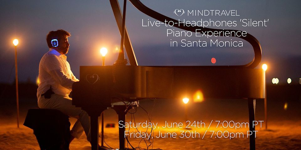 MindTravel Live-to-Headphones 'Silent' Piano Experience Santa Monica Beach