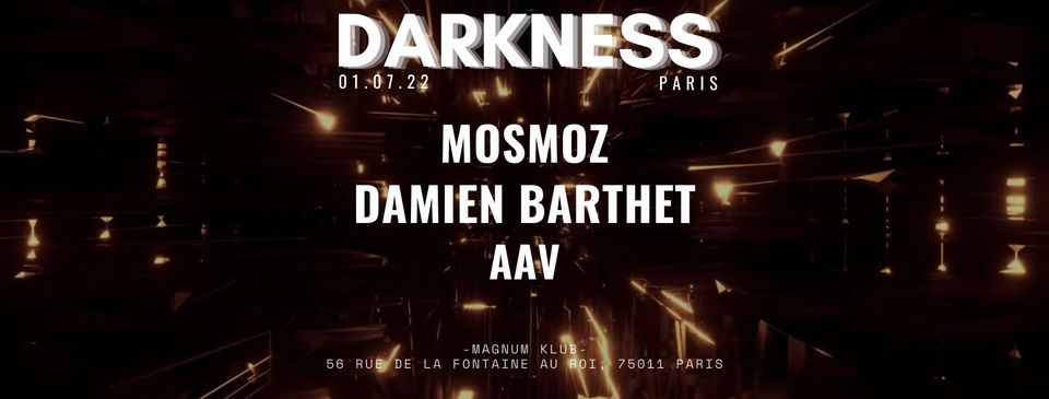 DARKNESS#6 [Damien Barthet-Mosmoz-AAV]