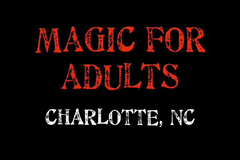 Magic for Adults: Charlotte, NC