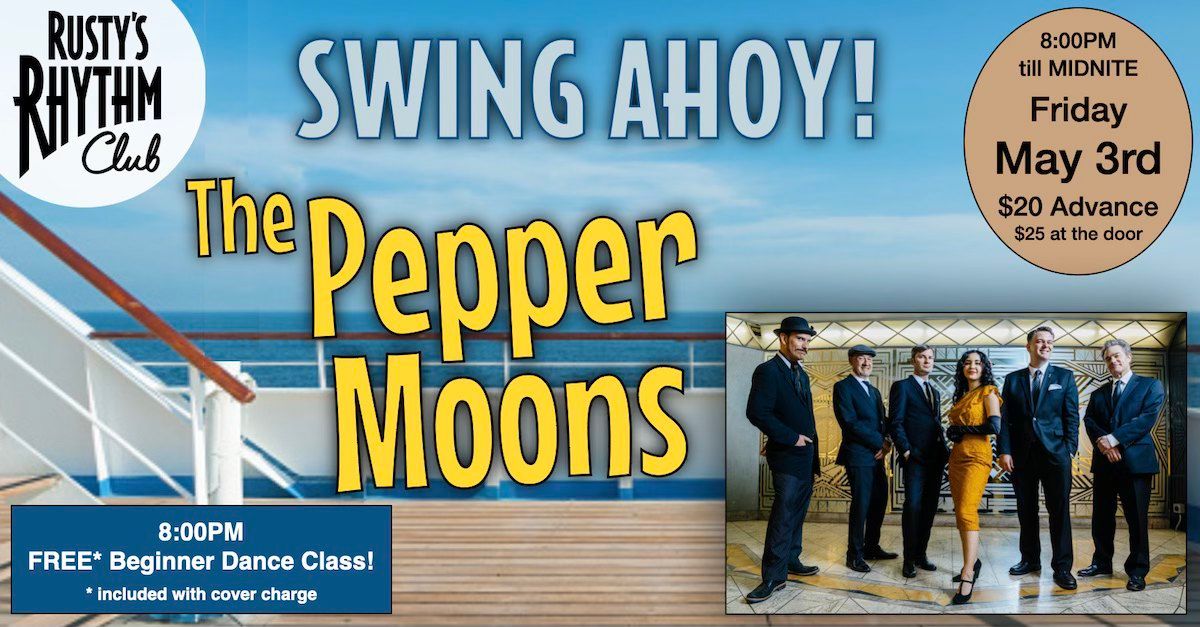 "Swing Ahoy!" at RUSTY'S with The Pepper Moons