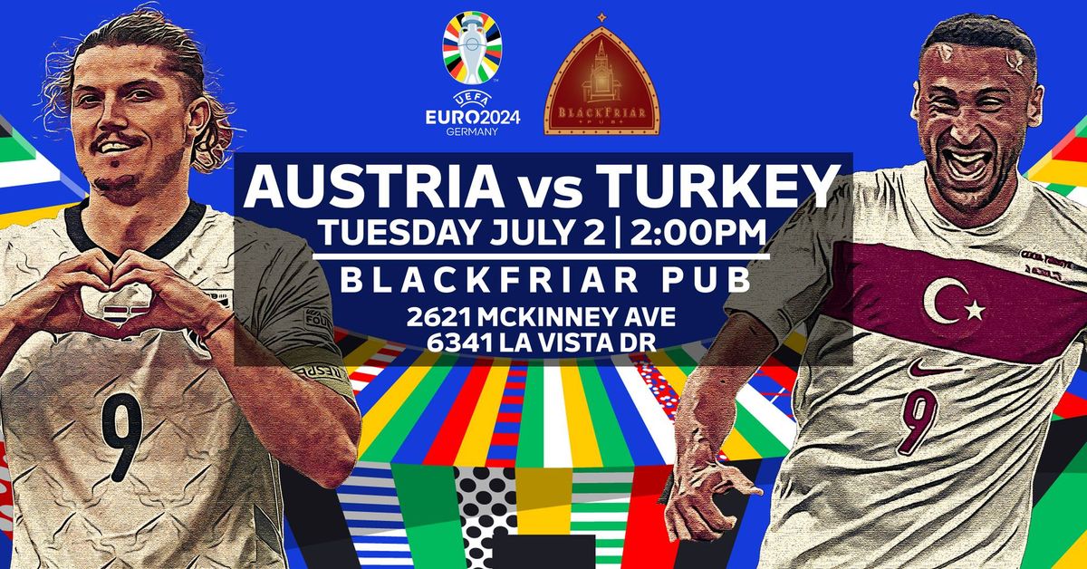 EURO 2024 RO16: Austria vs Turkey