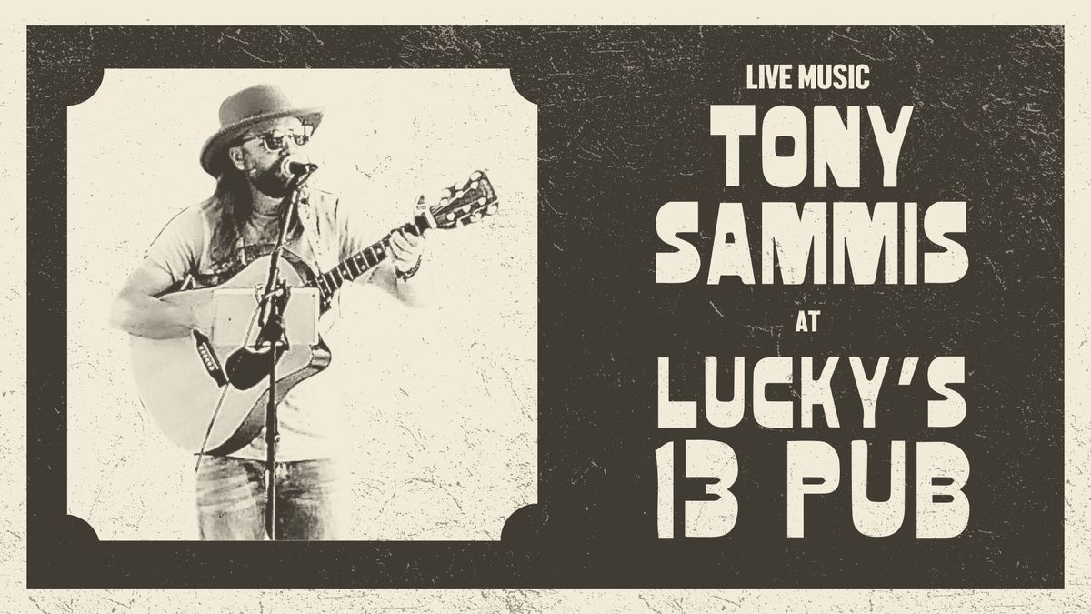 Tony Sammis | Lucky\u2019s 13 Pub