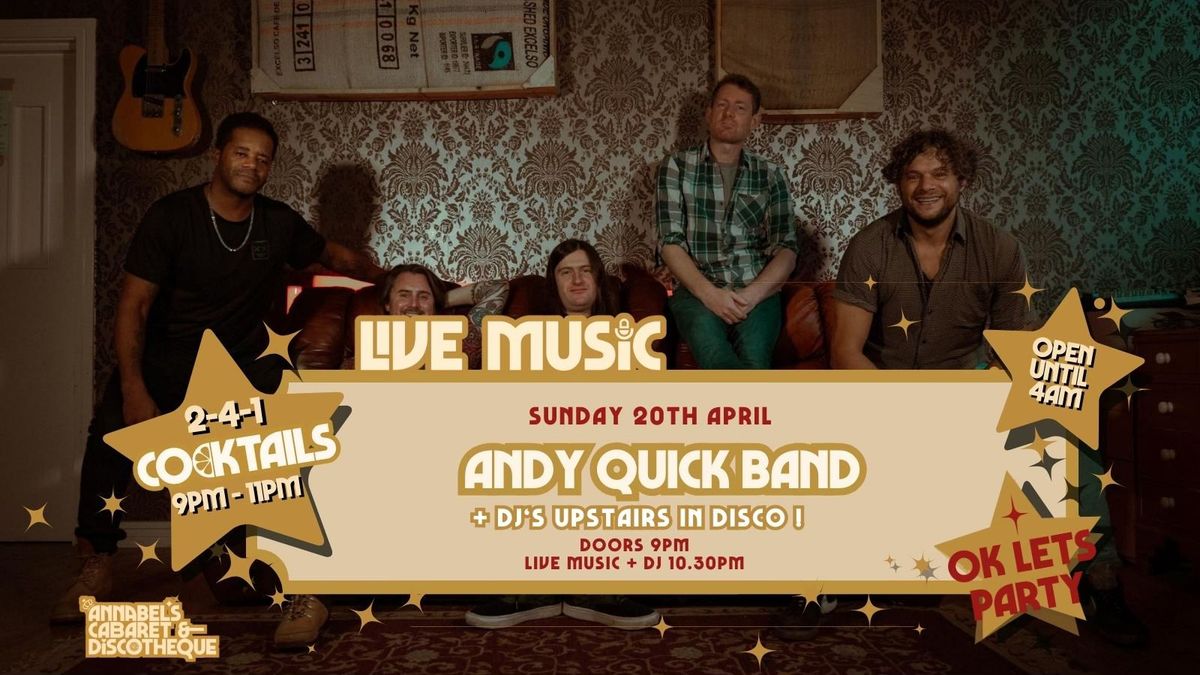 Live Music: THE ANDY QUICK BAND \/\/ Annabels Cabaret and Discotheque