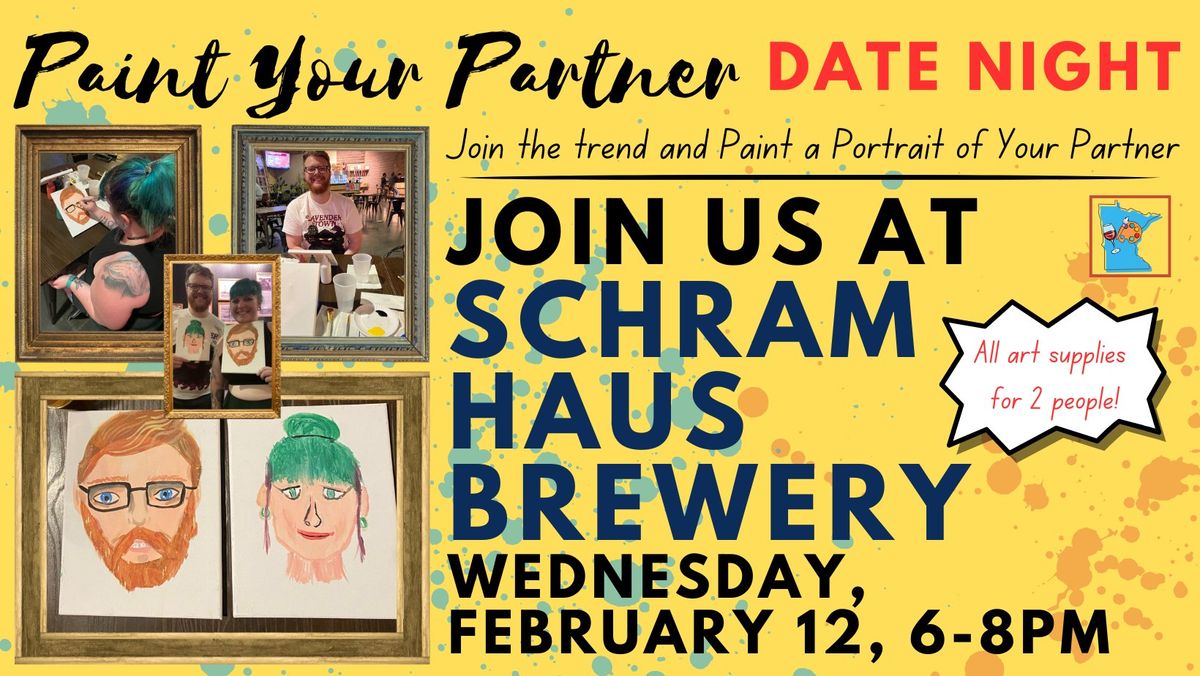 February 12 Paint Your Partner Date Night at Schram Haus Brewery