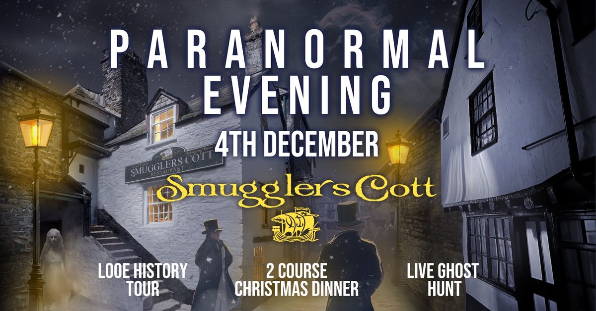 Smugglers Cott Paranormal Evening - Looe