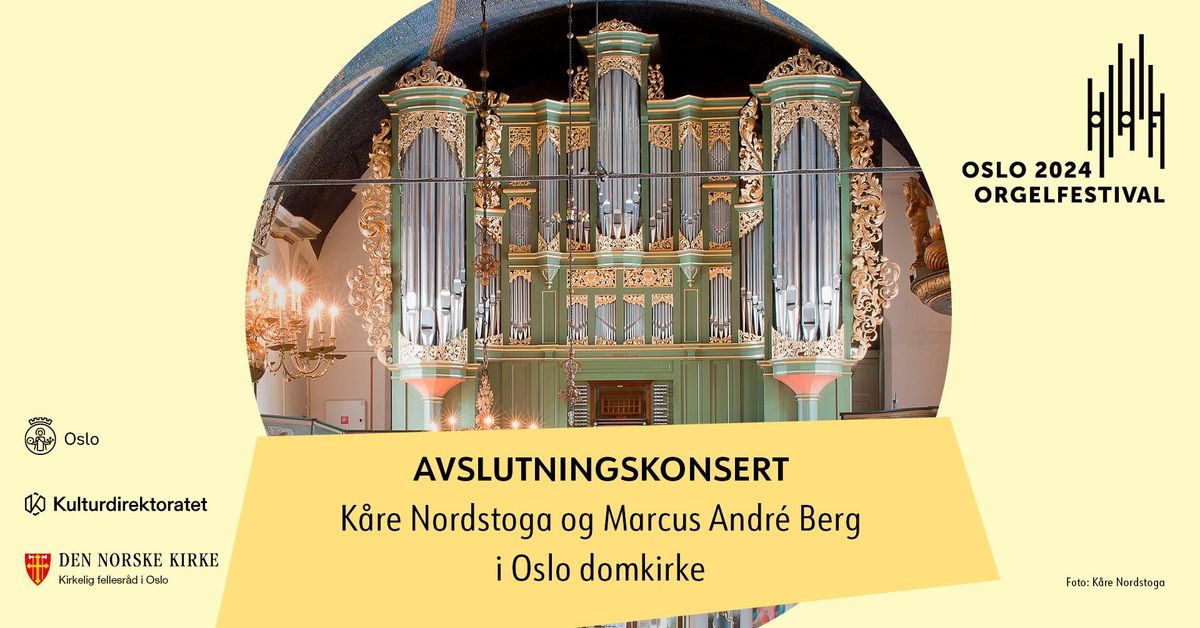 Oslo orgelfestival: Avslutningskonsert i Oslo domkirke