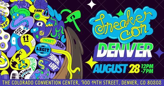 Sneaker Con Denver August 28th 2021