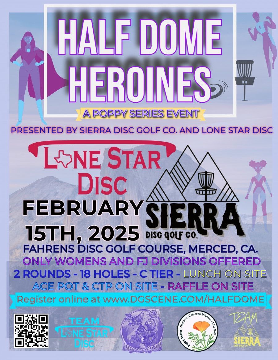 Half Dome Heroines Presented by Sierra Disc Golf Co. and Lone Star Disc