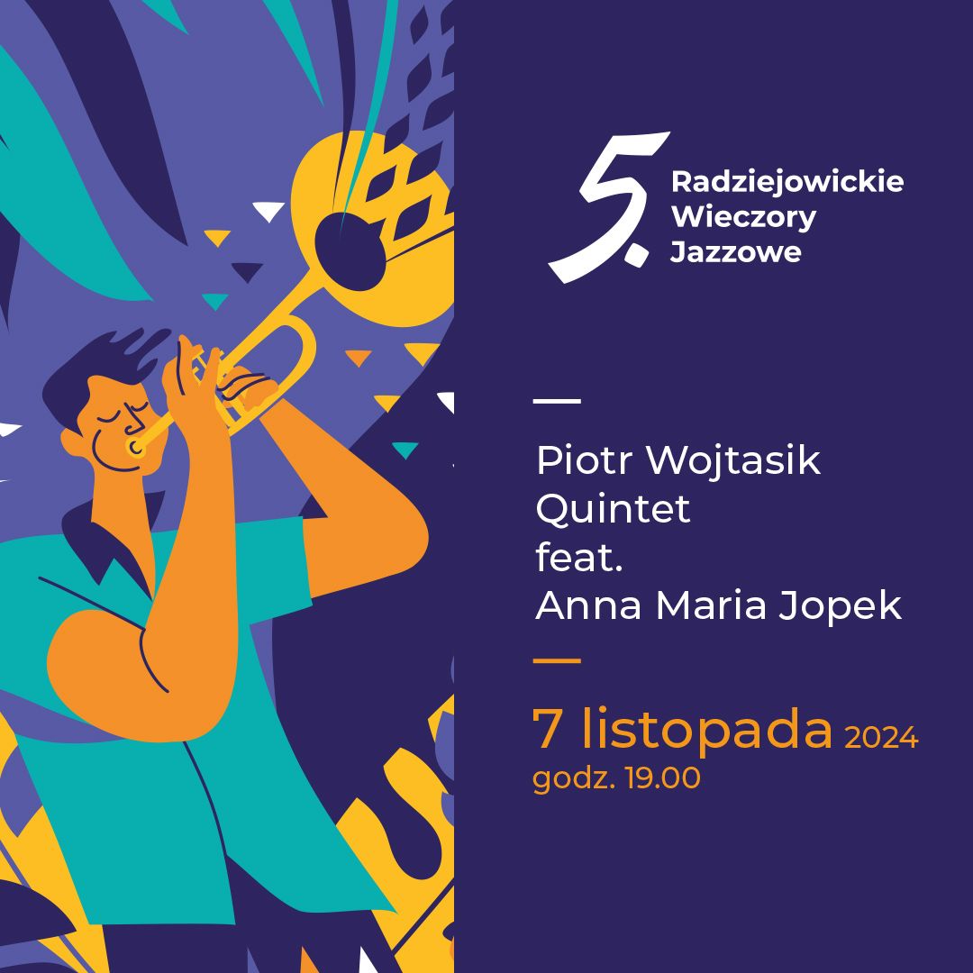 V Radziejowickie Wieczory Jazzowe: Piotr Wojtasik Quintet feat. Anna Maria Jopek