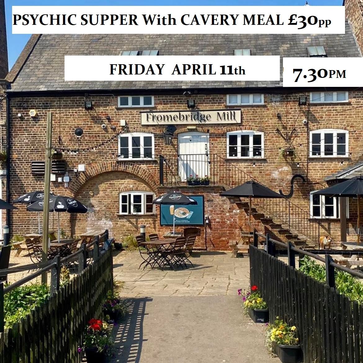 Psychic Supper @ Fromebridge Mill with a Carvery Meal.  \u00a330pp  7pm