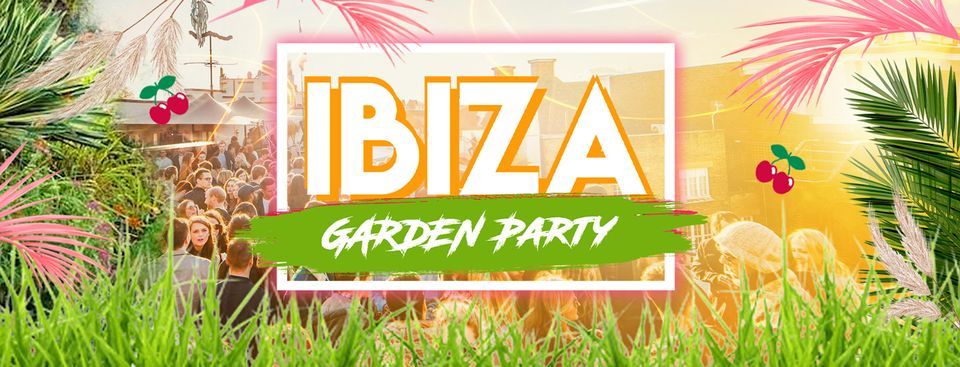 Ibiza Summer Garden Party!