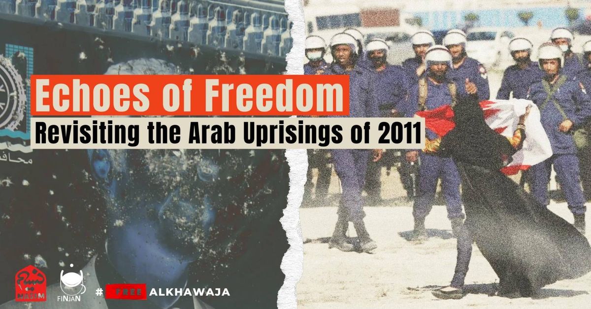 Echoes of Freedom: Revisiting the Arab Uprisings of 2011