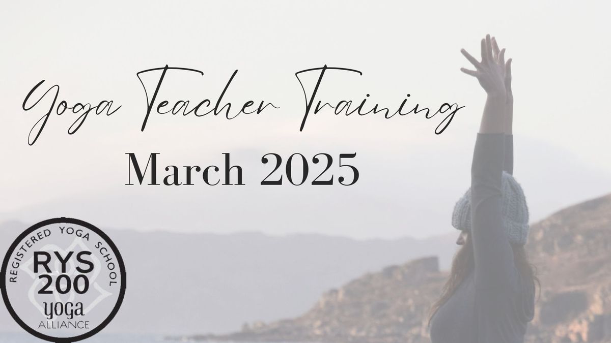 FULLY BOOKED March 2025 Yoga Teacher Training