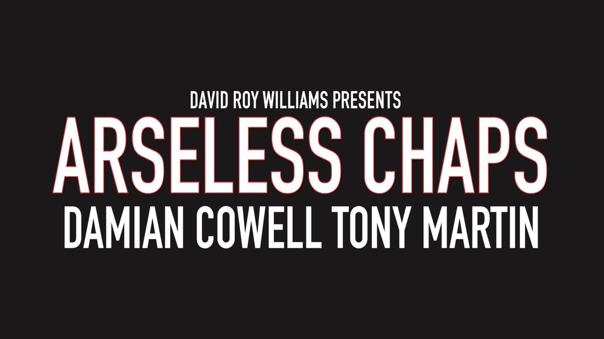 ARSELESS CHAPS | SUNDAY 13TH APRIL | HOWLER, MELBOURNE