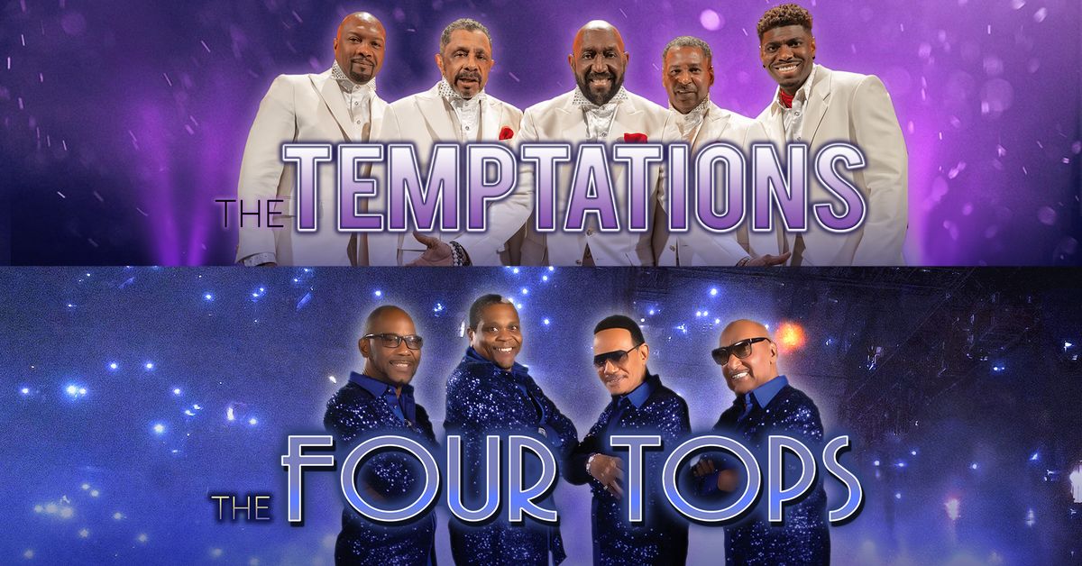 The Temptations \/ The Four Tops