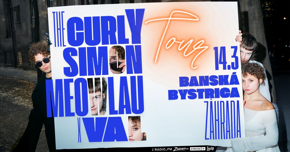 The Curly Simon & Meowlau X Val ~ TOUR ~ Bansk\u00e1 Bystrica