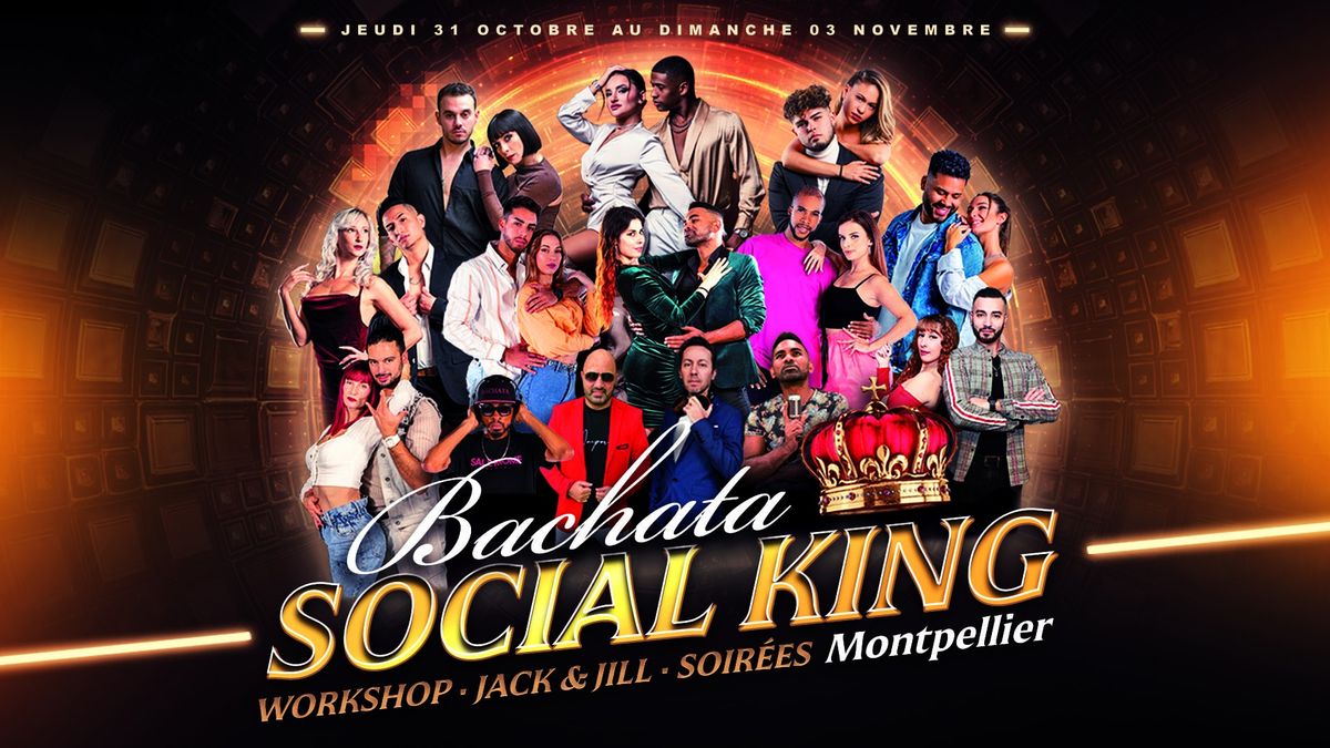 \ud83d\udc51BACHATA SOCIAL KINGS 2\ud83d\udc51 Festival Bachata Montpellier 4 Jours 100% Social 