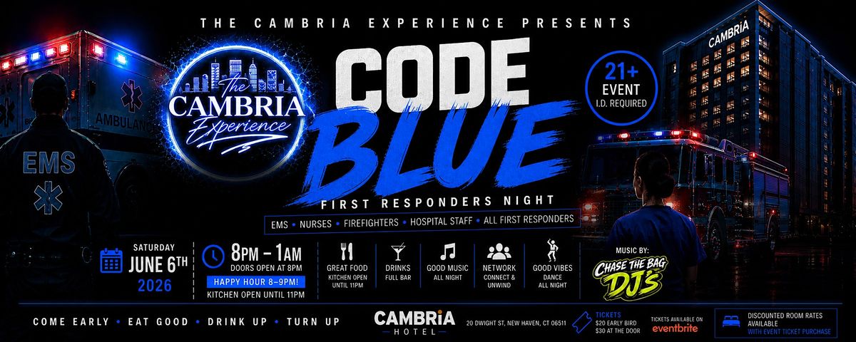 CODE BLUE: First Responders Night @ Cambria Hotel New Haven