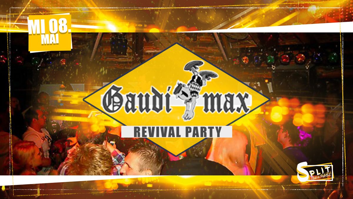 GAUDIMAX Revival Party (VORFEIERTAG)