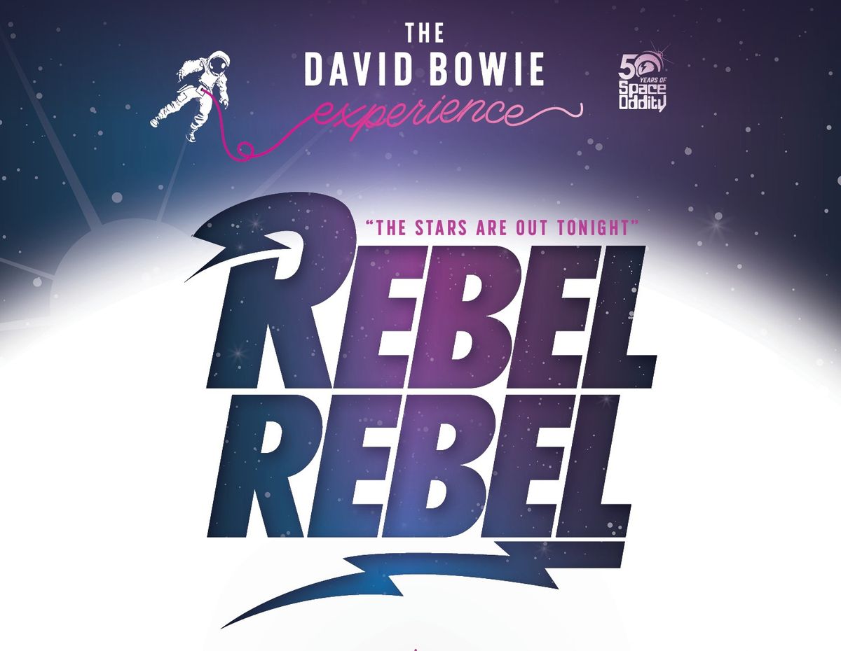 REBEL REBEL - David Bowies Greatest Hits - live in Concert