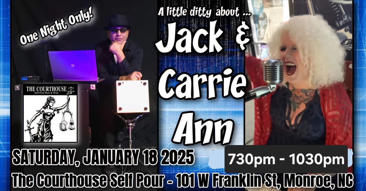 Carrie Ann Live! & Jack Fontana - *ONE NIGHT ONLY* Courthouse Self Pour 1\/18\/25