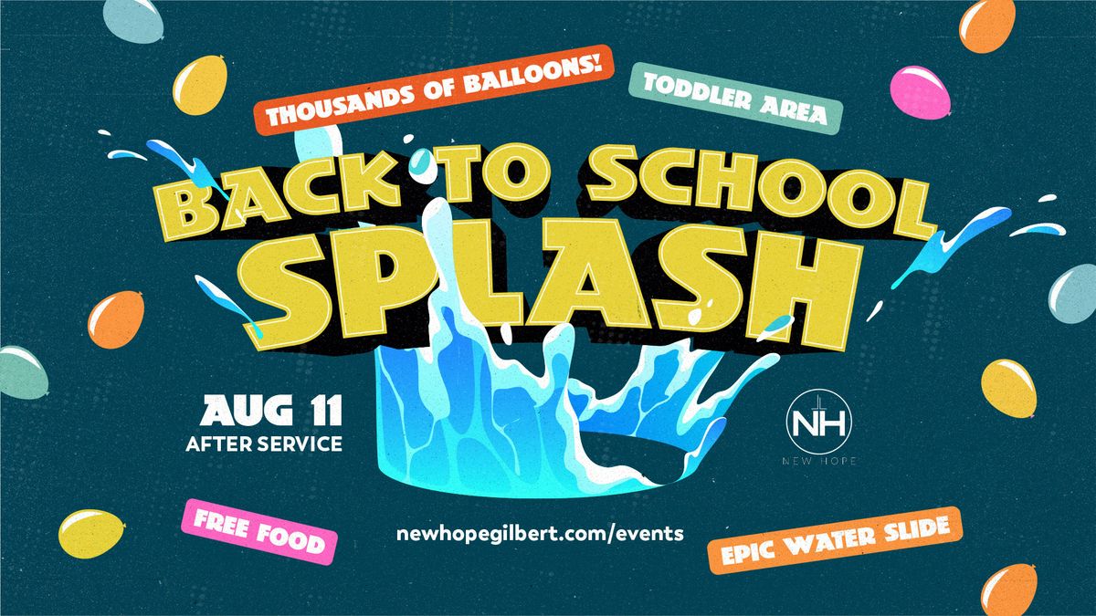 Back to School Splash