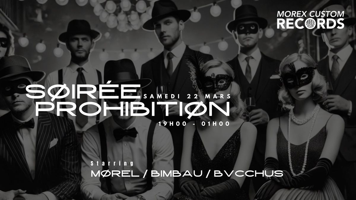 SOIR\u00c9E PROHIBITION \/ MOREX RECORDS