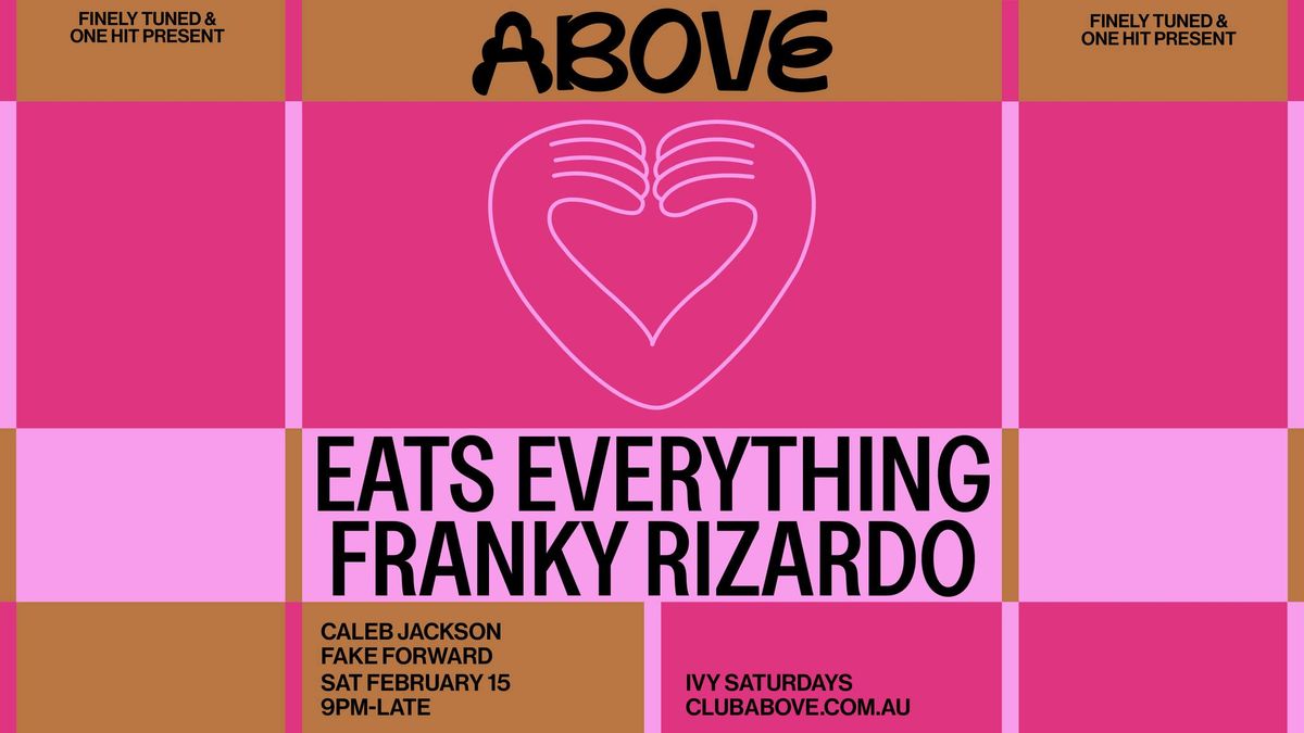 Above \u2014 February 15 ft. Eats Everything & Franky Rizardo