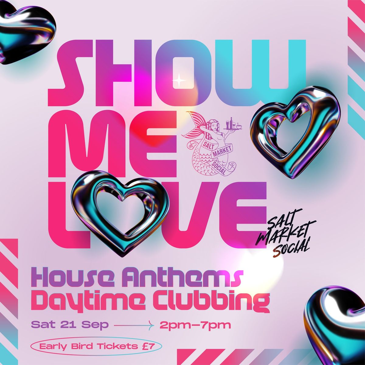 SHOW ME LOVE | DAYTIME CLUBBING 