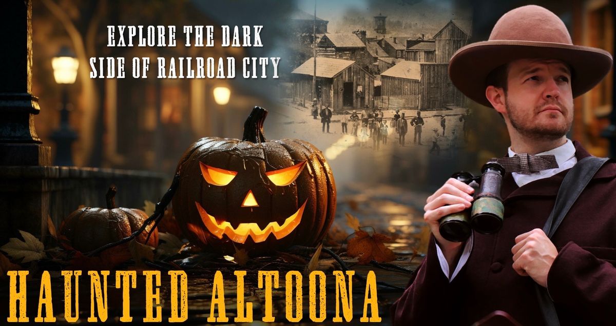 Haunted Altoona Walking Tours