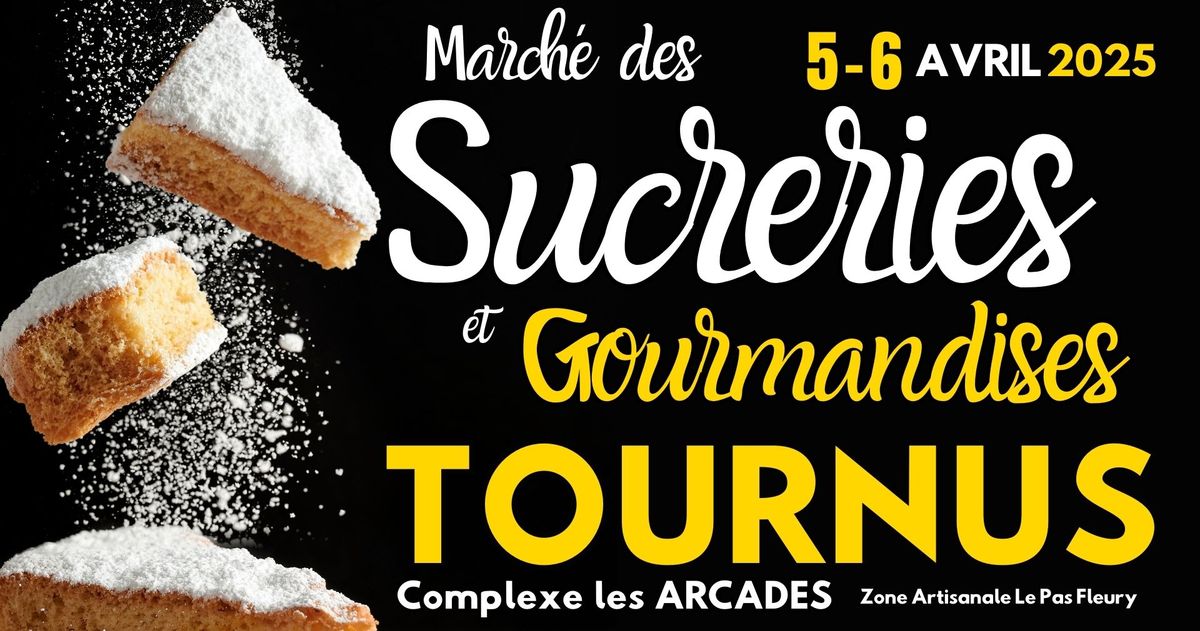 MARCHE DES SUCRERIES ET GOURMANDISES - TOURNUS (71)