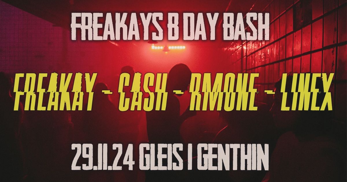 Freakay\u2018s B Day Bash