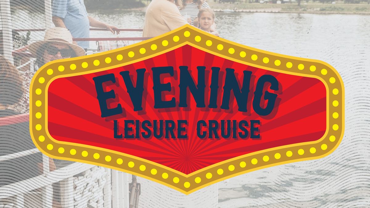 Evening Leisure Cruise 