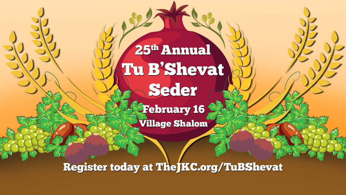 25th Annual Tu B'Shevat Seder