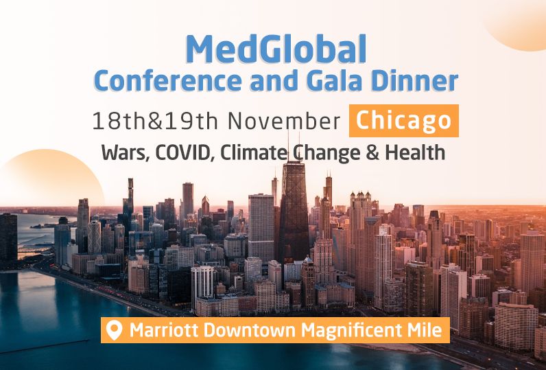 MedGlobal Conference + Gala 2022: Wars, COVID-19, Climate Change and Health