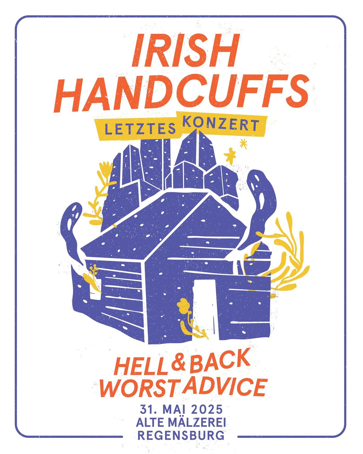 Irish Handcuffs + Hell & Back + Worst Advice